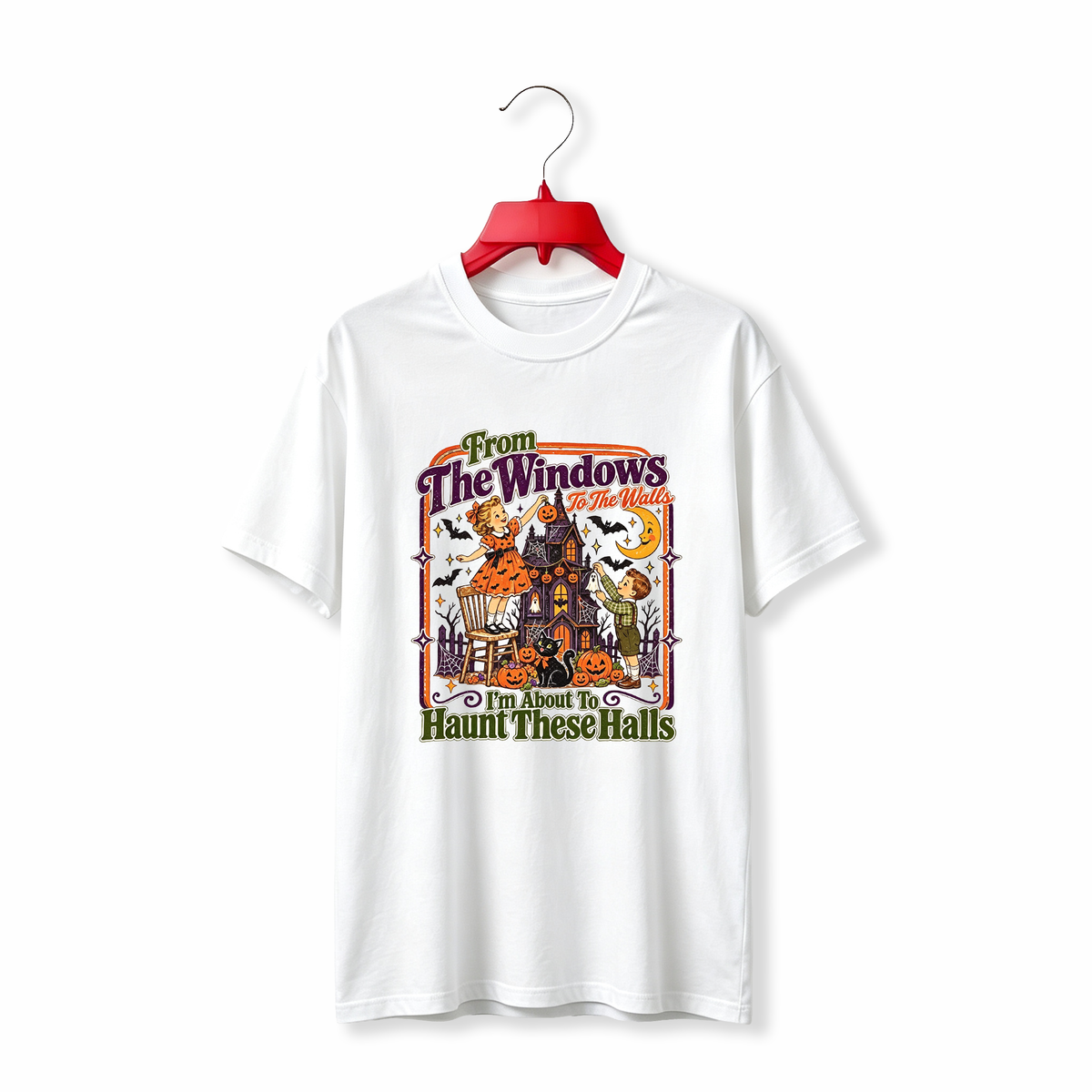 "From The Windows To The Walls I'm About To Deck These Halls Halloween" TEE