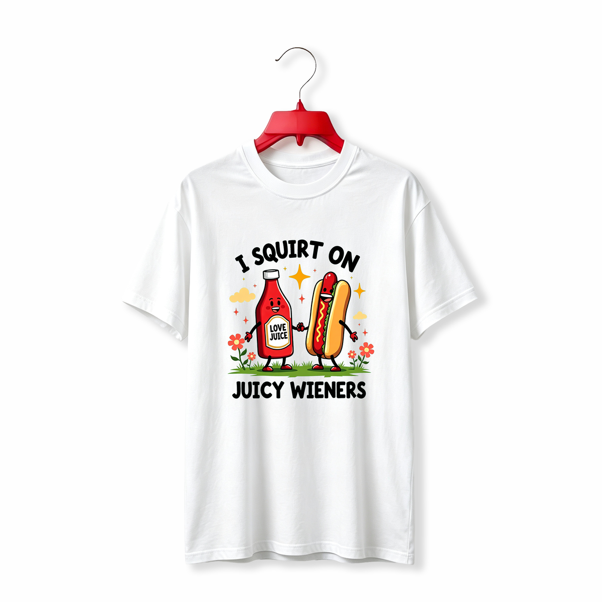"I Squirt On Juicy Wieners" TEE