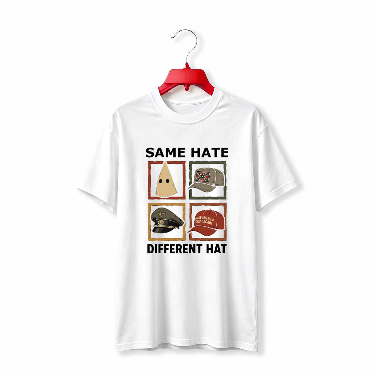 "Same Hate Different Hat Anti Trump Political" TEE