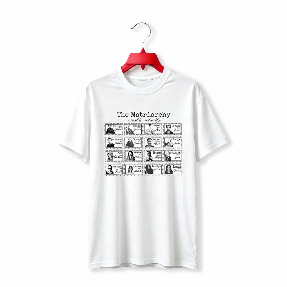 "The Matriarchy would, actually Feminist Icons" TEE